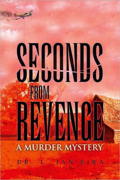 Seconds from Revenge: A Murder Mystery