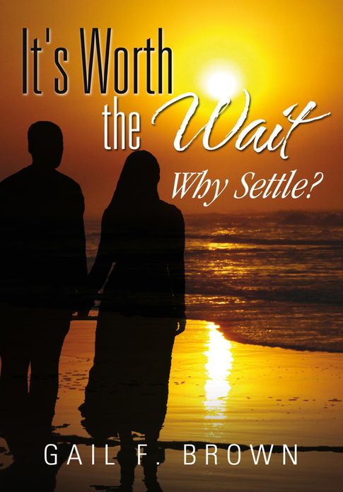 It's Worth the Wait: Why Settle?