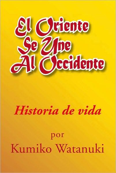 El oriente se une al occidente: Historia de vida