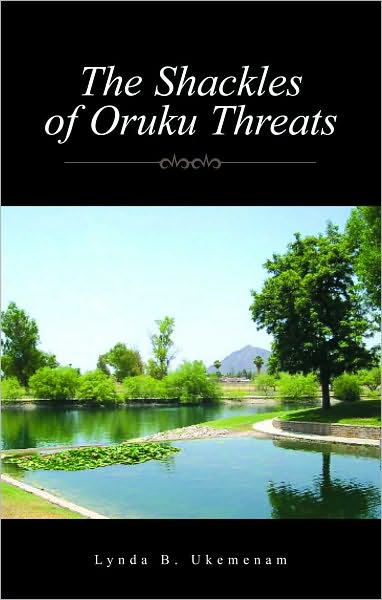 The Shackles of Oruku Threats