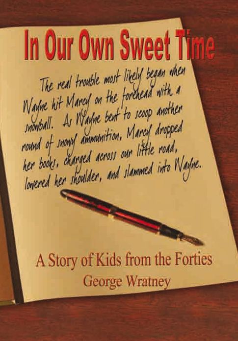 In Our Own Sweet Time: A Story of Kids from the Forties