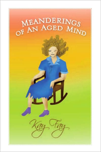 Meanderings of An Aged Mind