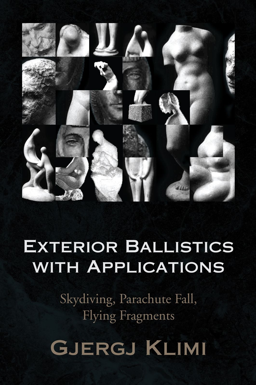 Exterior Ballistics with Applications: Skydiving, Parachute Fall, Flying Fragments