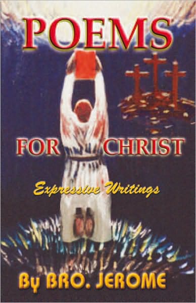 POEMS FOR CHRIST: Expressive Writings