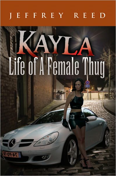 Kayla Life of A Female Thug