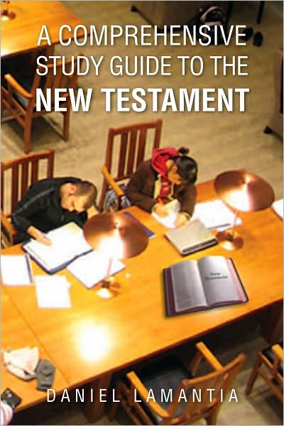 A Comprehensive Study Guide to the New Testament