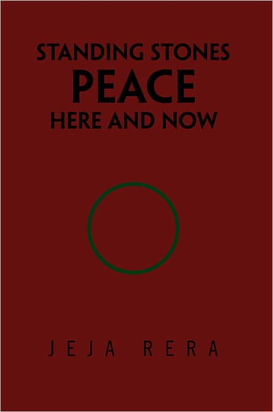 Standing Stones Peace Here and Now