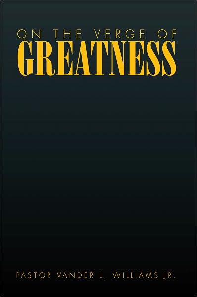 On the Verge of Greatness