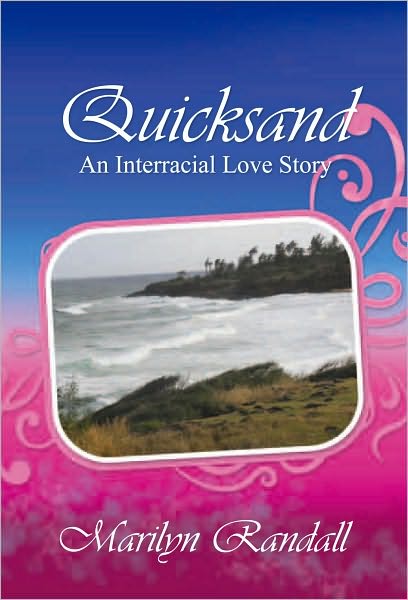 Quicksand: Randy and Me-an Interracial Love Story