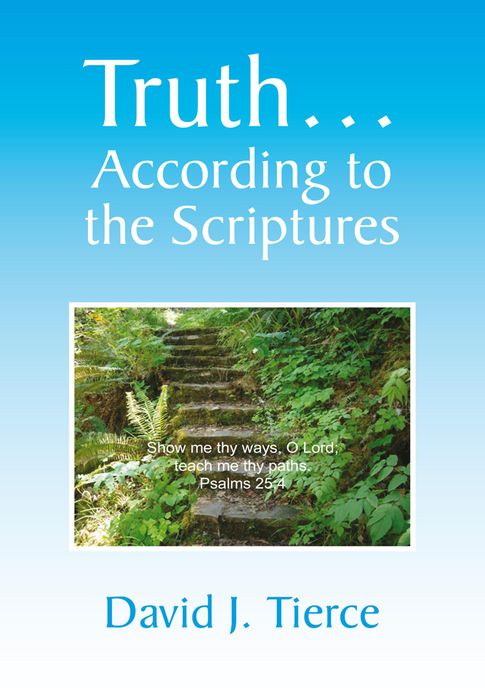 Truth... According to the Scriptures
