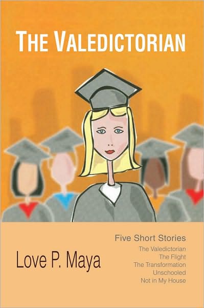 The Valedictorian: Five Short Stories