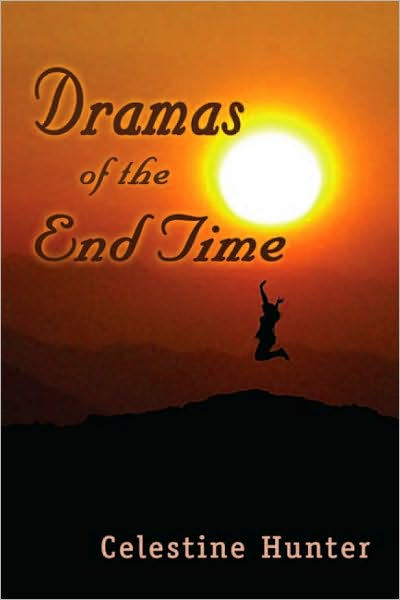 Dramas of the End Time