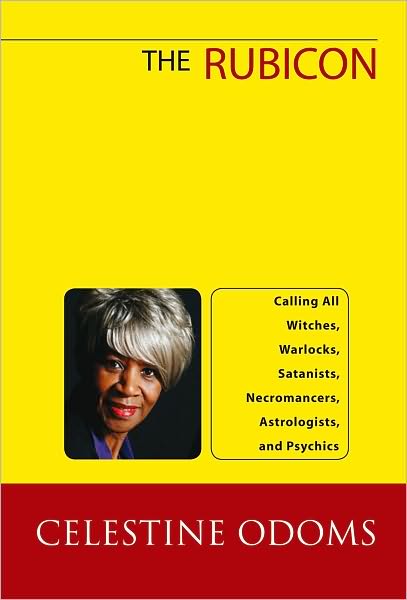 The Rubicon: Calling All Witches, Warlocks, Satanists, Necromancers, Astrologists, and Psychics