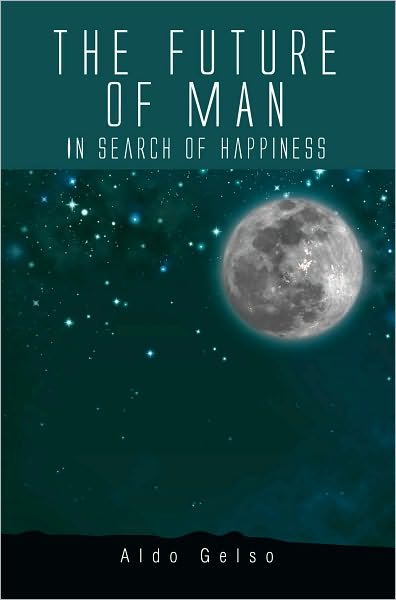 The Future of Man: In Search of Happiness