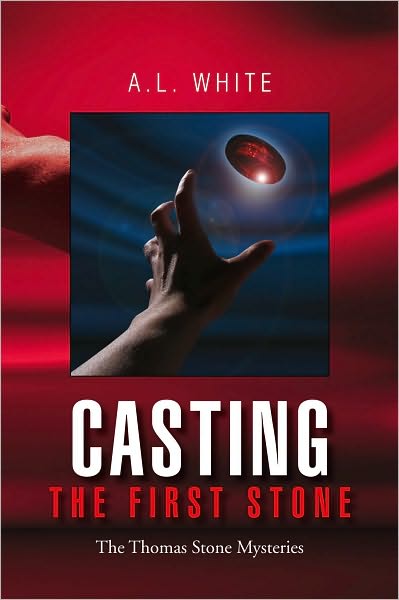 Casting the First Stone: The Thomas Stone Mysteries