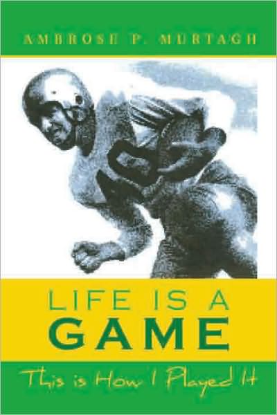 Life is a Game: This is How I Played It