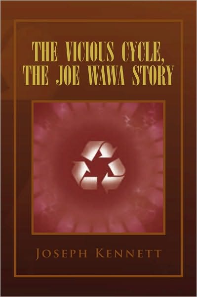 The Vicious Cycle, The Joe Wawa Story