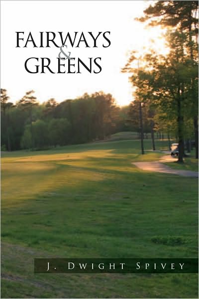 Fairways and Greens