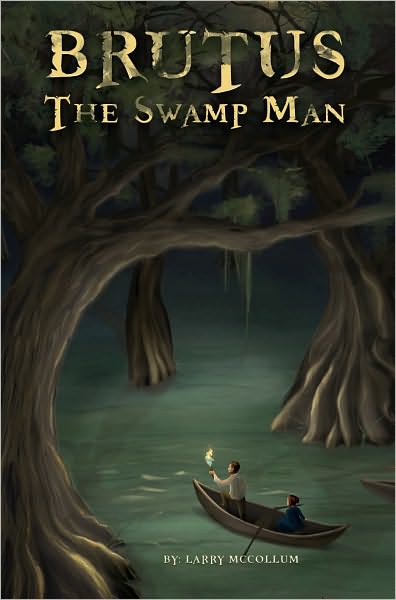 Brutus: The Swamp Man