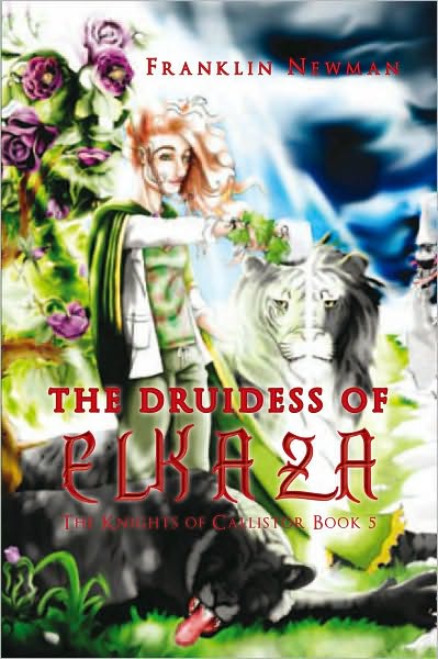 The Druidess of Elkaza: The Knights of Callistor Book 5
