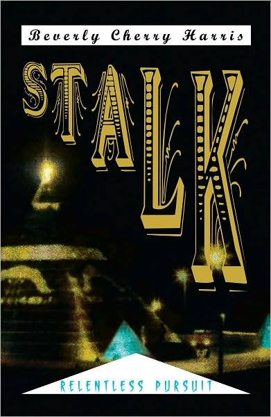 STALK: RELENTLESS PURSUIT