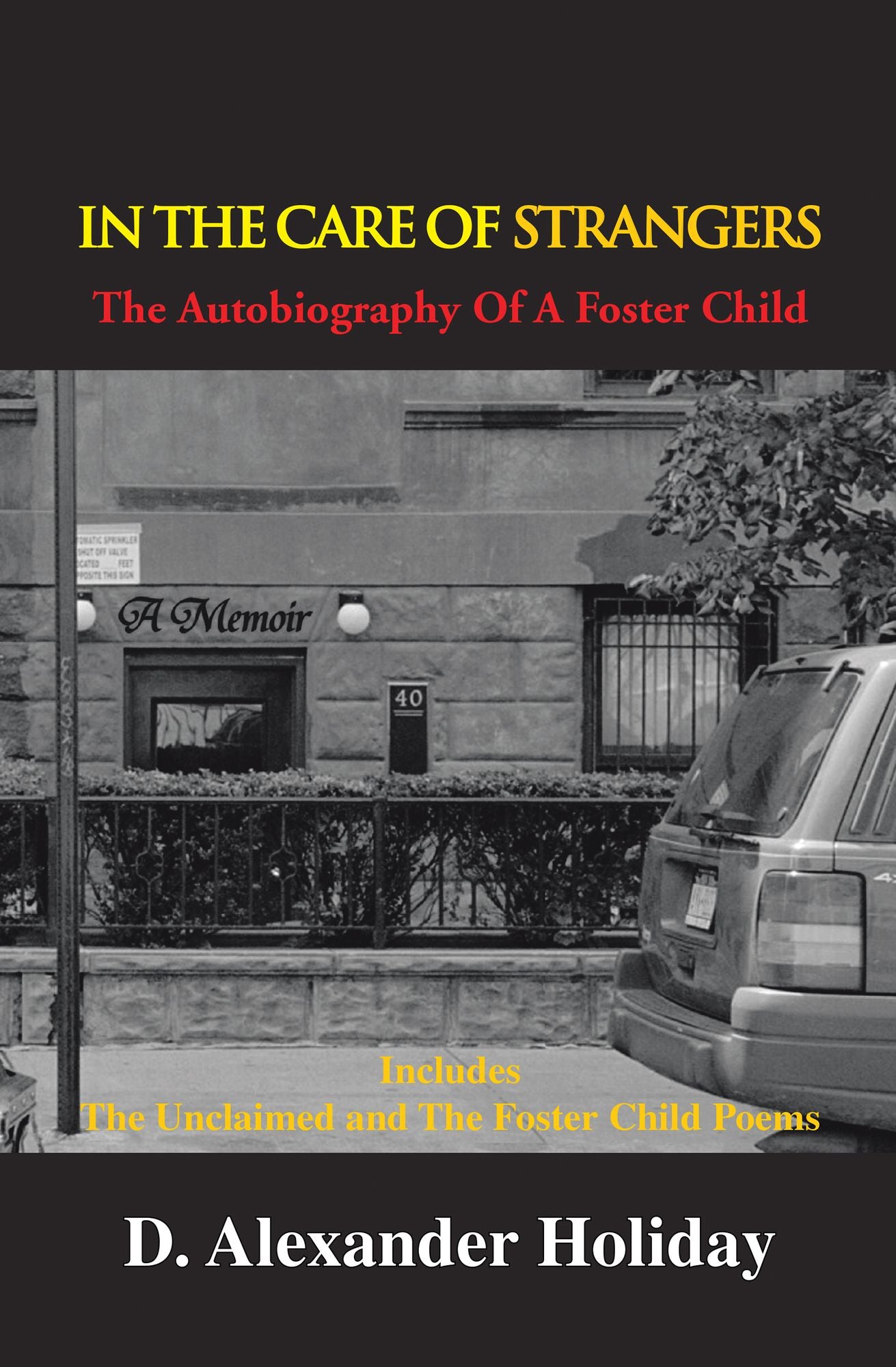In The Care of Strangers: The Autobiography Of A Foster Child