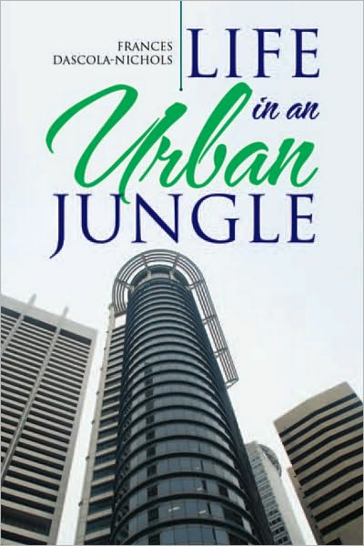 Life in an Urban Jungle