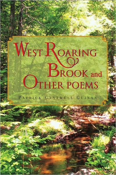 West Roaring Brook And Other Poems