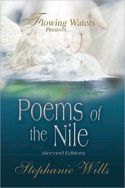 Flowing Waters Presents...Poems of the Nile: Second Edition
