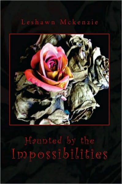 Haunted by the Impossibilities