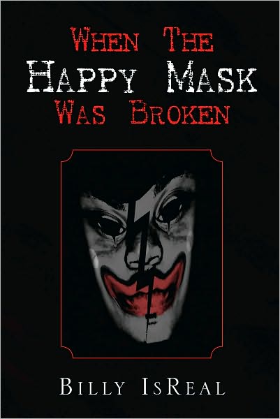 When The Happy Mask Was Broken