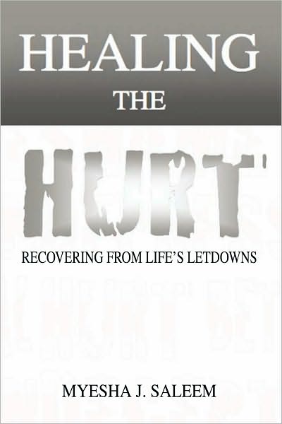 Healing the Hurt: Recovering from Life's Letdowns