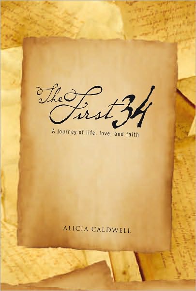 THE FIRST 34: A journey of life, love, & faith