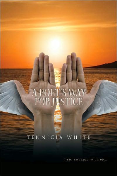 A POET'S WAY FOR JUSTICE: I GOT COURAGE TO CLIMB...
