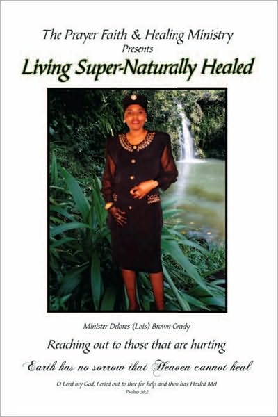 Living Super-Naturally Healed