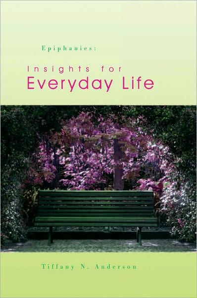 Epiphanies: Insights for Everyday Life