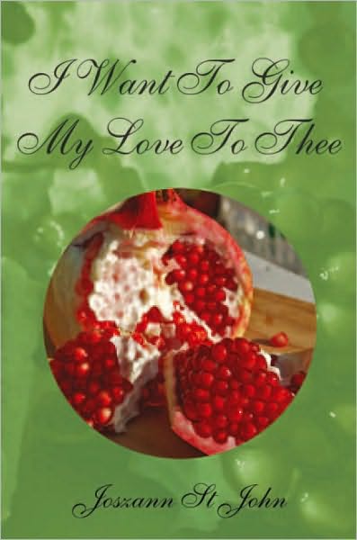 I Want To Give My Love To Thee
