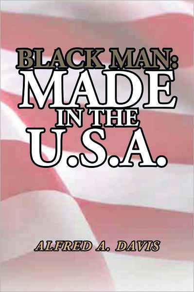 Black Man made in the U.S.A.