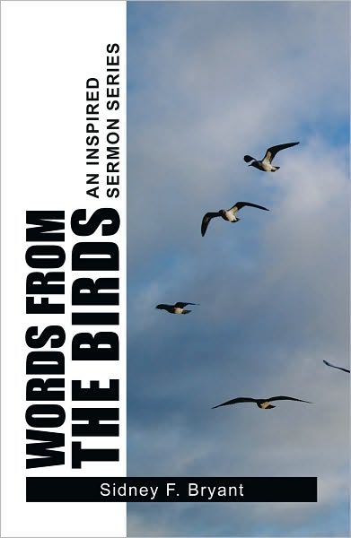 WORDS FROM THE BIRDS: An Inspired Sermon Series
