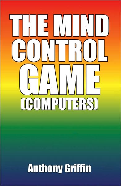 THE MIND CONTROL GAME (COMPUTERS)