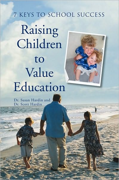 Raising Children to Value Education: 7 Keys to School Success