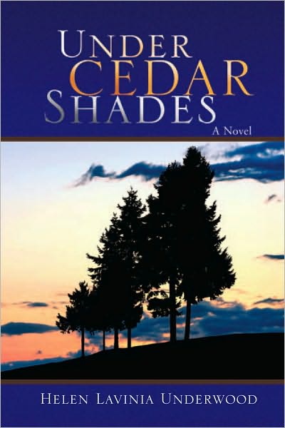 Under Cedar Shades: A Novel