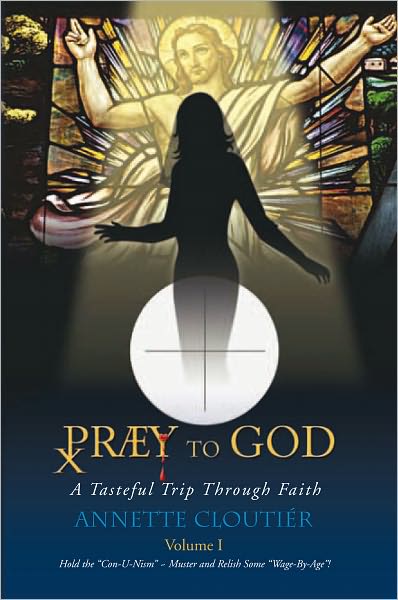Praey To God: A Tasteful Trip Through Faith