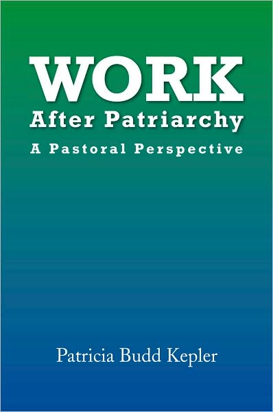 Work After Patriarchy: A Pastoral Perspective