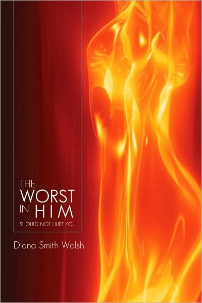 THE WORST IN HIM: SHOULD NOT HURT YOU
