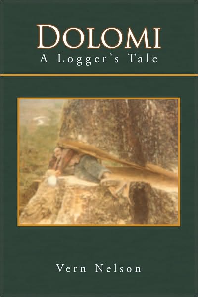 Dolomi: A Logger's Tale