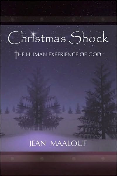 CHRISTMAS SHOCK: The Human Experience of God