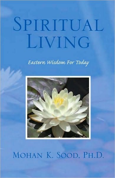 Spiritual Living: Eastern Wisdom For Today
