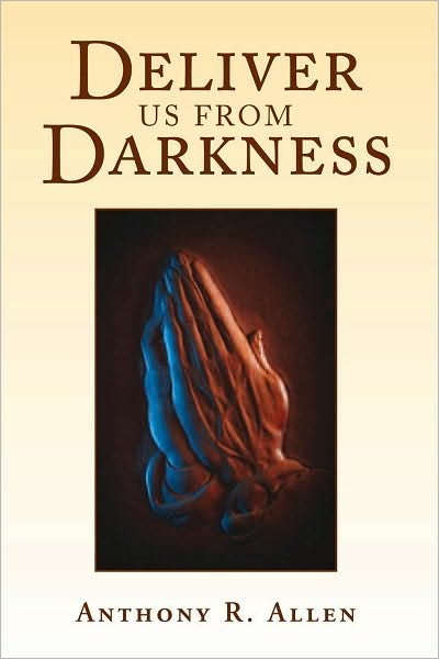 Deliver Us From Darkness