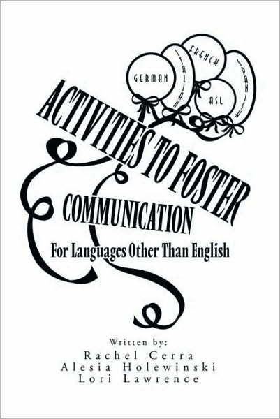 Activities to Foster Communication: For Languages Other Than English